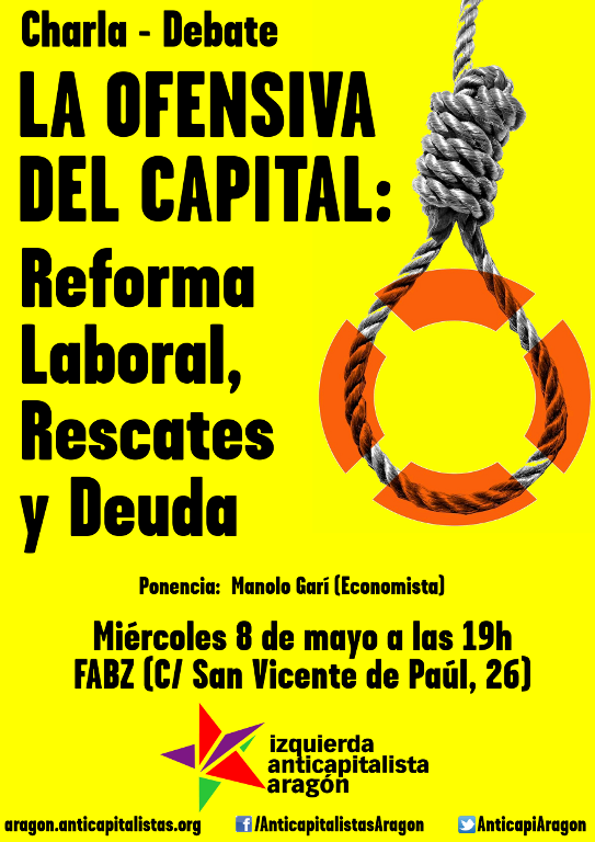 Charla/Debate – La ofensiva del Capital: Reforma Laboral, Rescates y Deuda